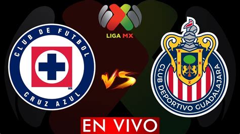 cruz azul vs guadalajara en vivo por internet